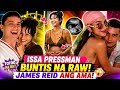 JAMES REID MAGIGING DADDY NA?! 😳 Issa Pressman Umani ng Intriga! 🔥