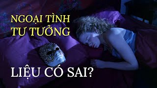 EYES WIDE SHUT: CON NGƯỜI có thể CHUNG THUỶ HAY KHÔNG?