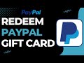 How to redeem paypal gift card 