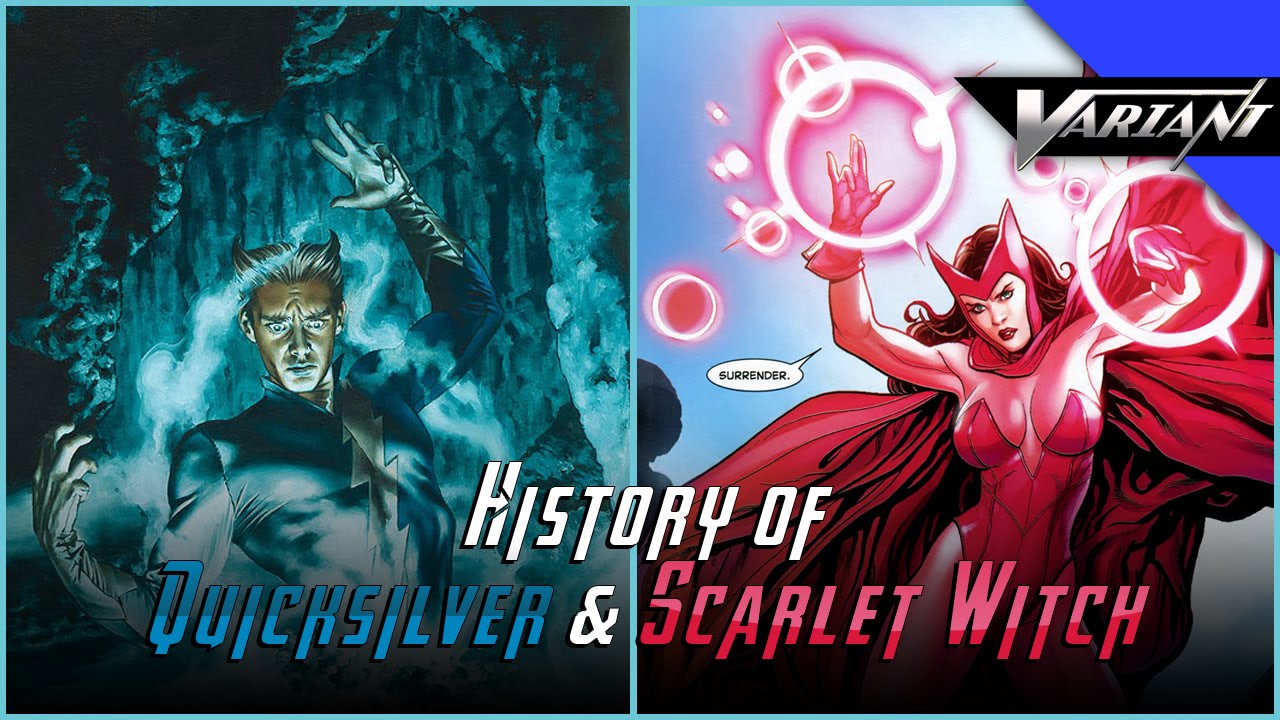 History Of Quicksilver & Scarlet Witch 