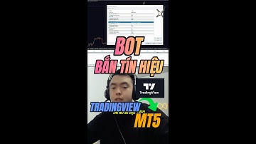 BOT BẮN TÍN HIỆU TỪ TRADINGVIEW SANG MT5 - FOREX DONGDONG TV