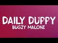 Bugzy malone  daily duppy lyrics
