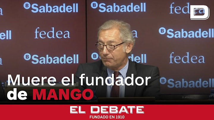 Isak Andic, el dueño de Mango, muere tras un accidente en una excursión