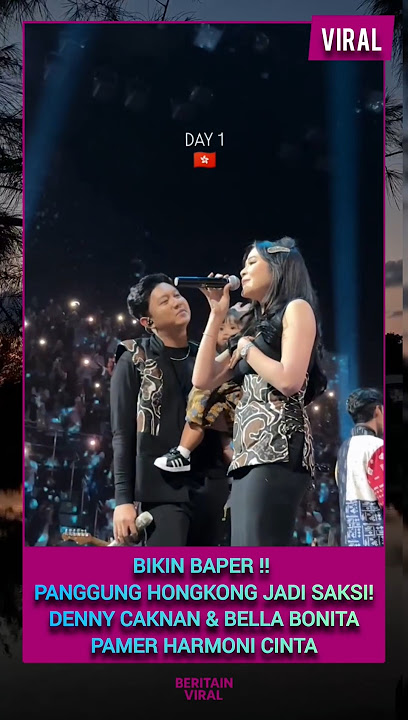 Panggung Hongkong Jadi Saksi! Denny Caknan & Bella Bonita Pamer Harmoni Cinta 🤍