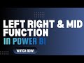 1.5 Left, Right, and Mid Functions in Power BI (Power Query) | Power BI Tutorial for Beginners