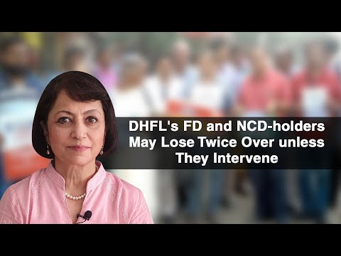 DHFL's FD and NCD-holders May Lose Twice Over unless They Intervene