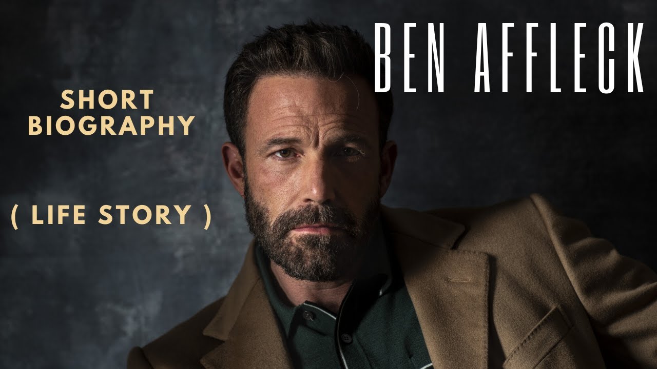 Бен Аффлек — Биография — История жизни