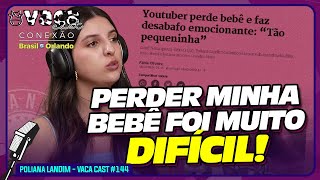 Losing my baby was very difficult! - Poliana Landim - Vaca Cast #144 screenshot 3