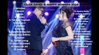 HAPPY ASMARA Feat GILGA SAHID FULL ALBUM