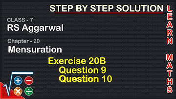 Mensuration | Class 7 Exercise 20B Question 9 question 10 | RS Aggarwal|Learn maths