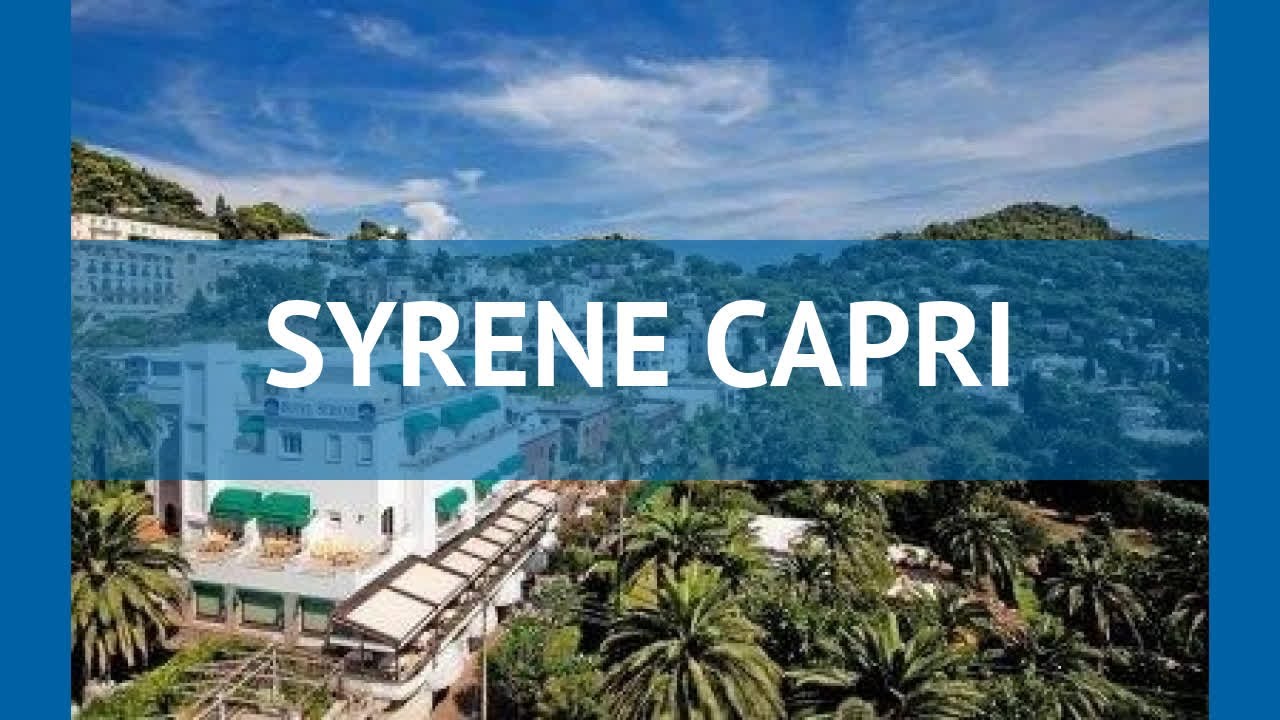 SYRENE CAPRI 4* Италия Капри обзор – отель СУРЕНЕ КАПРИ 4* Капри видео обзор