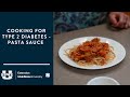 Cooking for Type 2 Diabetes - Pasta Sauce
