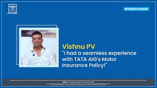 #ThisIsTataAIG | Vishnu PV | Motor Insurance Customer Testimonial