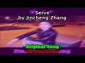 Serve by jincheng zhang  reuploaded