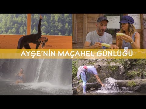 Ayşe'nin Artvin-Maçahel Günlüğü I VLOG