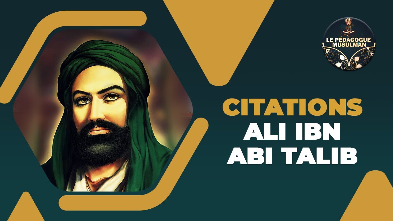 Citations Ali Ibn Abi Talib Youtube