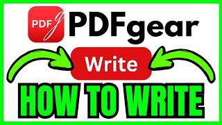 How To WRITE In PDFgear (QUICK & EASY) 2026