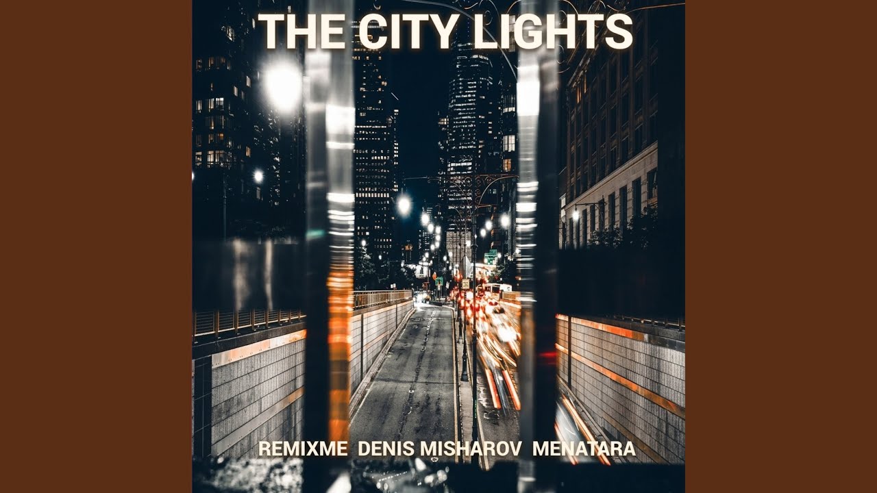 The City Lights - YouTube