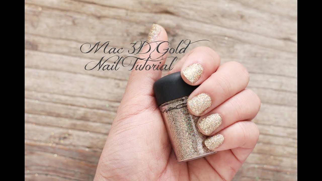 MAC 3D Gold Glitter Nail Tutorial
