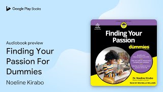 Finding Your Passion For Dummies by Noeline Kirabo · Audiobook preview