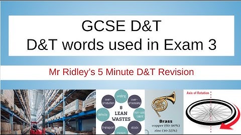 GCSE D&T D&T words used in exam 5 minute Revision 3