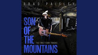 Video thumbnail of "Brad Paisley - Son Of The Mountains"