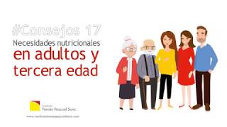 # Consejo 17: Necesidades Nutricionales Básicas en Adultos y Mayores