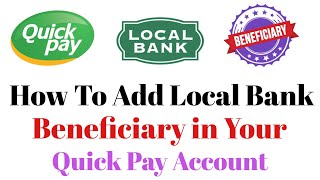 Quick Pay Account Local Beneficiary | How To Add Local Beneficiary in Quick Pay Account