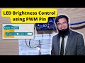 Arduino Tutorial 8: How to Control the Brightness of LED using PWM Pin | Faiz Rasool Online