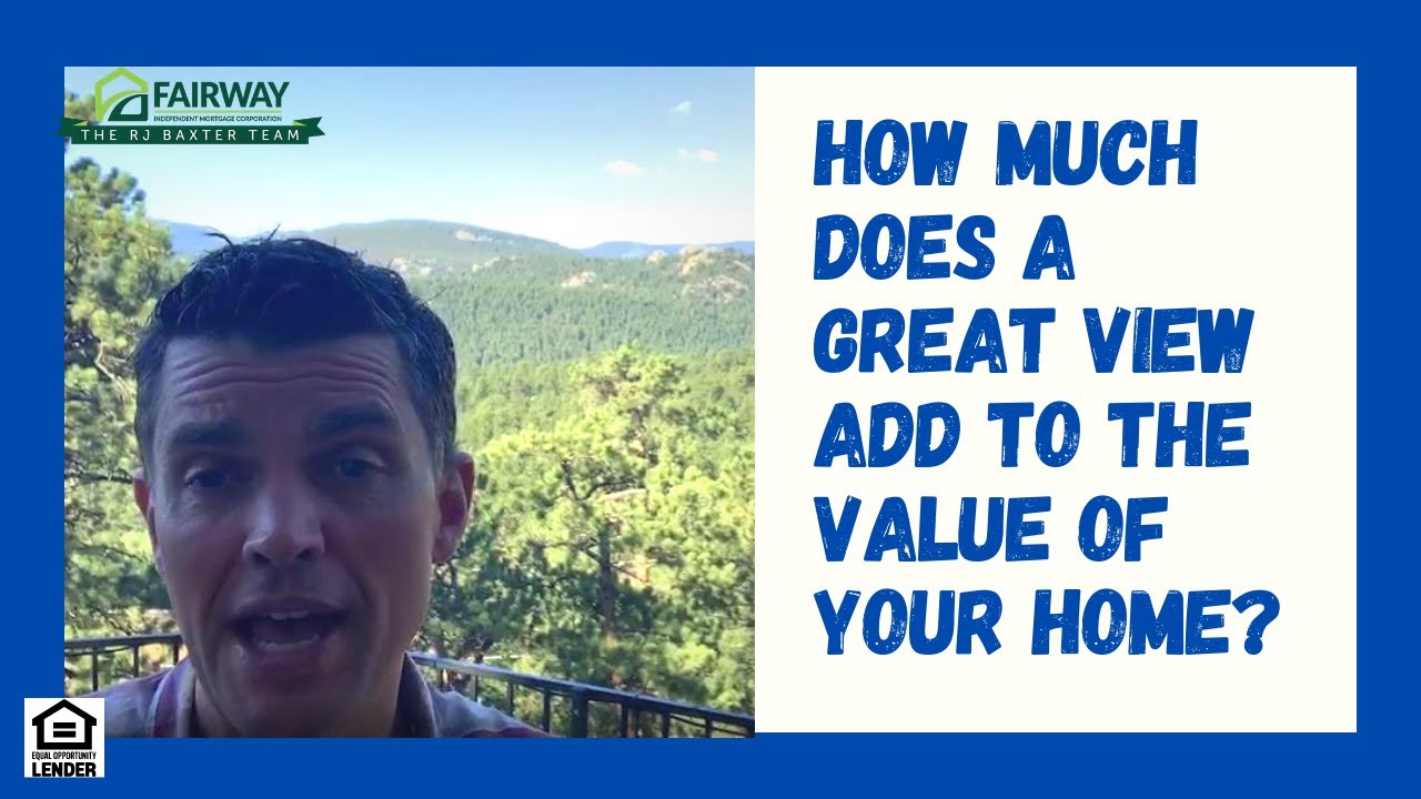 How much does a great view add to the value of your home?