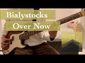 【Bass Cover】Bialystocks - Over Now