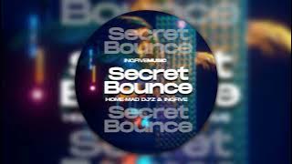 Home-Mad Djz & InQfive - Secret Bounce