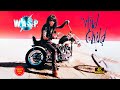W.A.S.P. - Wild Child (1985) 4K Remastered