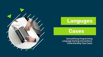 Demystifying Programming Language Naming Conventions: Understanding Type Cases