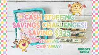 Cash Stuffing Savings Challenges! Saving $325 with Year Long & Short Term Challenges