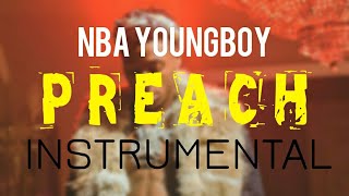 NBA YoungBoy - Preach [INSTRUMENTAL] | Prod. by IZM