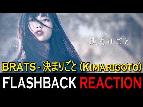 BRATS "Kimarigoto" Flashback Reaction