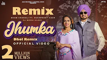 Jhumka-Ekam Chanoli-REMIX AMPLIFIER  remix new punjabi song