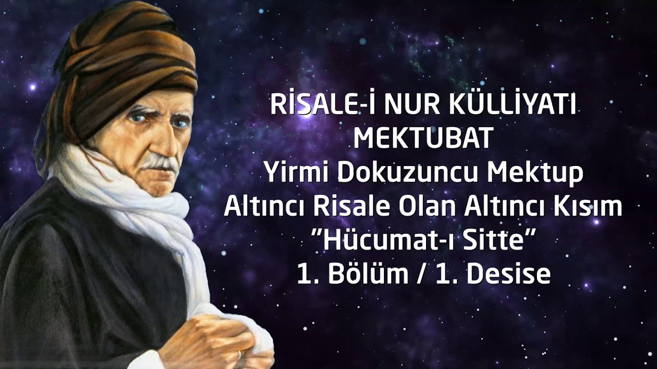 Risale-i Nur Külliyatı / Mektubat / 29. Mektup / Hücumat-ı Sitte / 1. Bölüm / 1. Desise