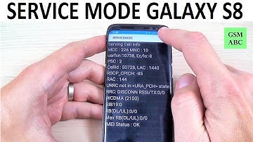 SERVICE MODE Samsung Galaxy S8, S8+ and NOTE 8