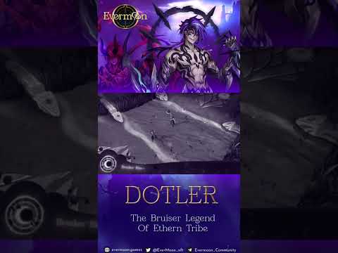 😈 DOTLER - A smart and fierce bruiser legend hero from Ethern Tribe