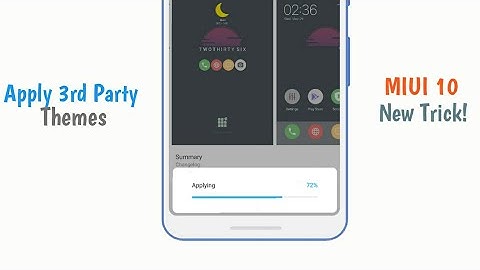 How to Apply 3rd Party Themes in MIUI 10 | No Root | New Trick!