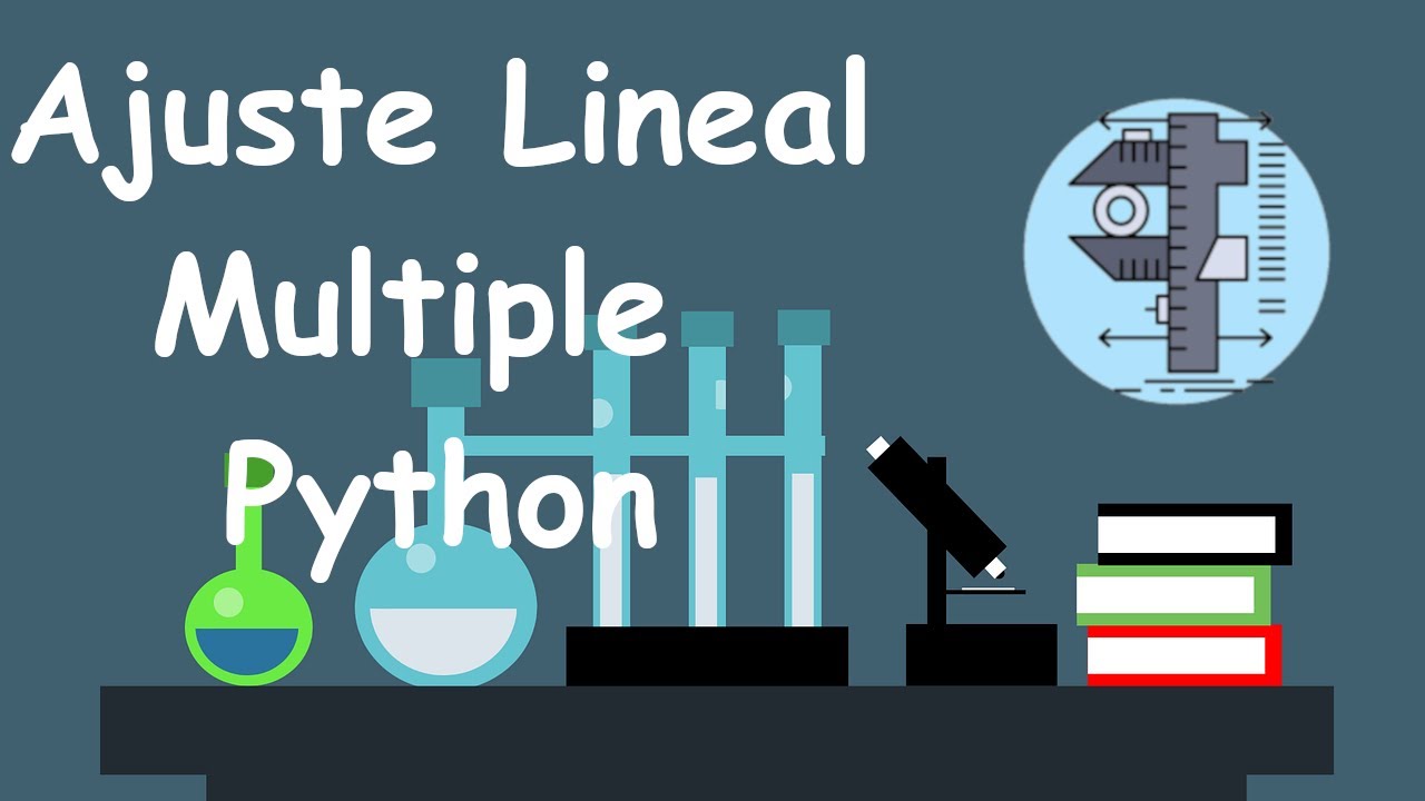 Ajuste Lineal Python Ajuste Lineal Multiple con Python - YouTube