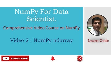 Video 2 : NumPy ndarray