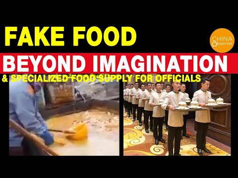 Fake Food Beyond Imagination, Toxic Food vs. VIP Food Supply for Chinese Officials