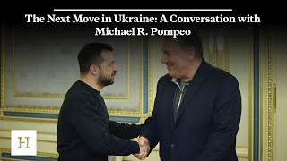 The Next Move in Ukraine: A Conversation with Michael R. Pompeo