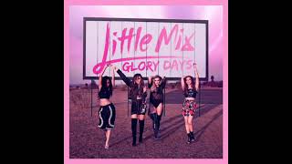 Little Mix - Is Your Love Enough? (Audio)