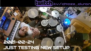 LIVE STREAM - Just testing new setup on drums.