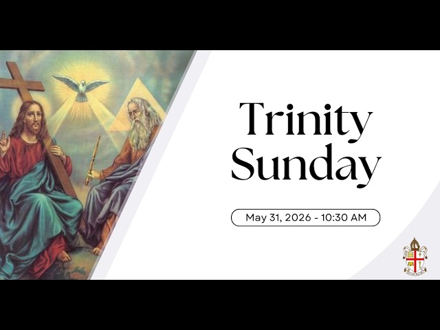 Trinity Sunday service - May 31, 2026