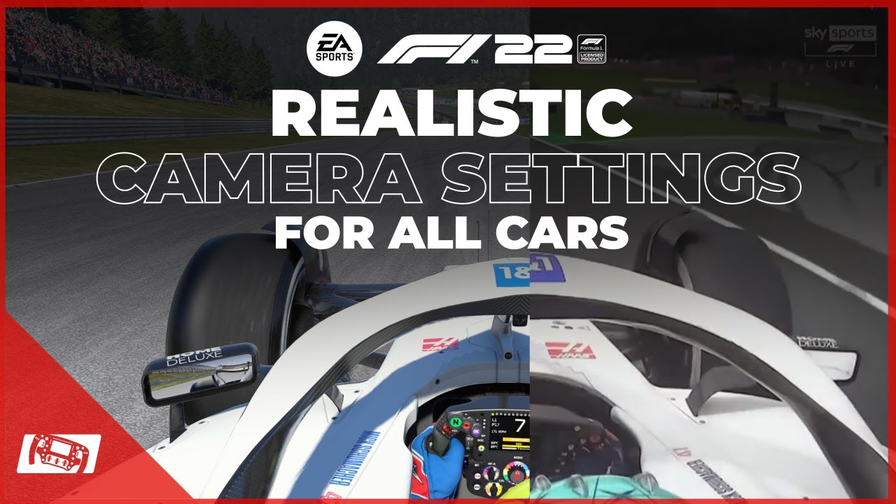 F1 22 Realistic Camera Settings